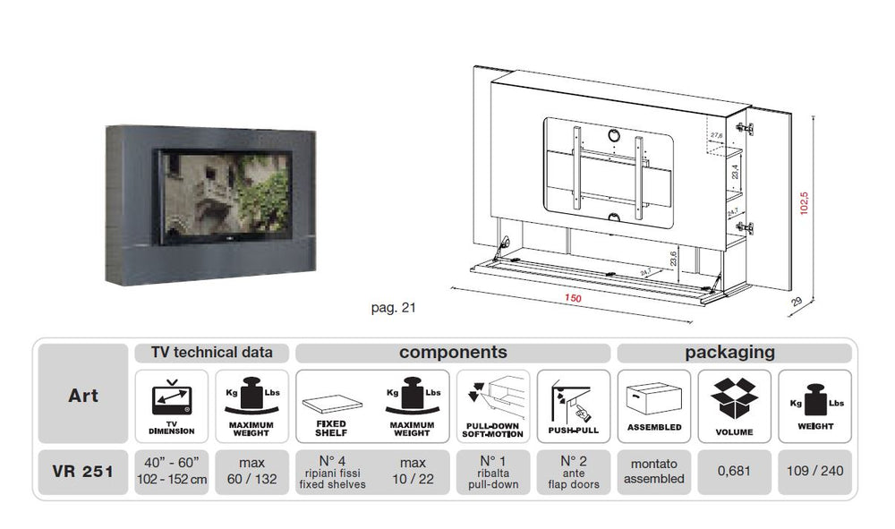 VR4 Verona TV Entertainment System Made In Italy
